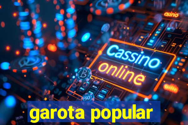 garota popular